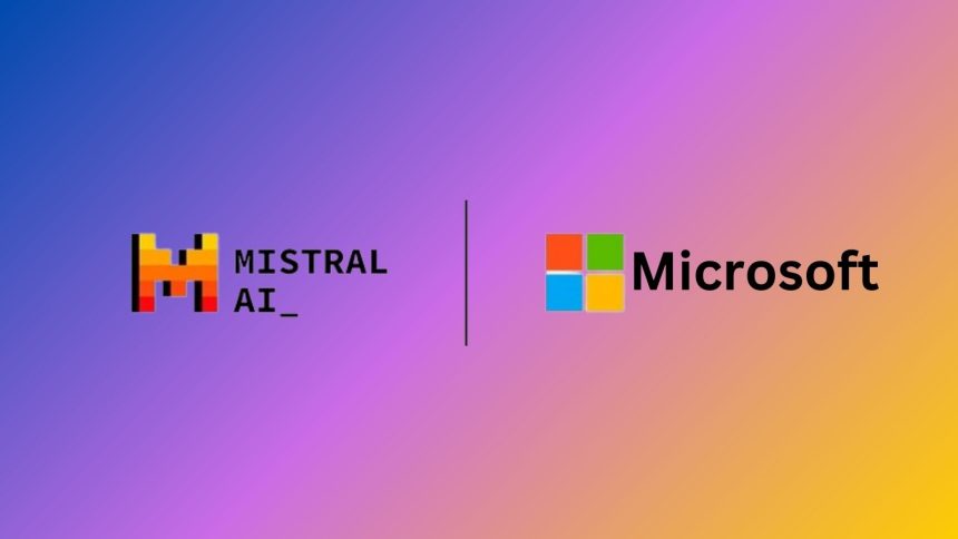 Microsoft and Mistral AI Join Forces to Accelerate AI Innovation on Azure