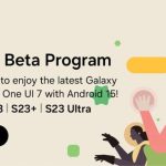 Samsung Galaxy S23 Series Receives One UI 7 Beta Update in India