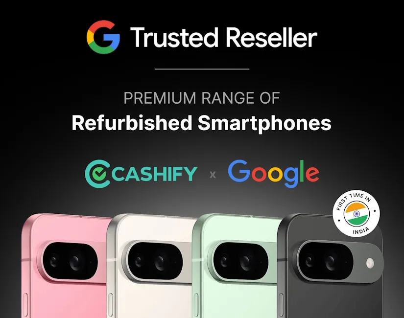 Cashify Becomes Google’s Trusted Partner
