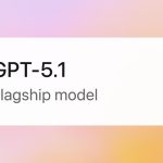 OpenAI Unveils GPT-5.1 Instant and Thinking Models for Faster, Deeper Conversations